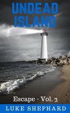 Undead Island (Escape - Vol. 3) (eBook, ePUB)