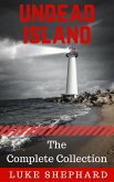 Undead Island: The Complete Collection (eBook, ePUB)