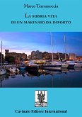 La sobria vita di un marinaio da diporto (eBook, ePUB)