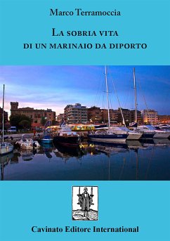 La sobria vita di un marinaio da diporto (eBook, ePUB) - Terramoccia, Marco