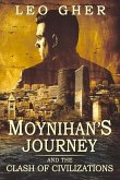 Moynihan's Journey: And the Clash of Civilizations Volume 1