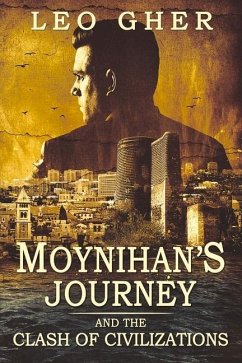 Moynihan's Journey: And the Clash of Civilizations Volume 1 - Gher, Leo