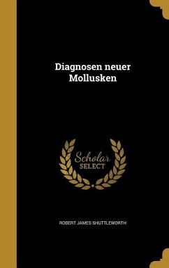 Diagnosen neuer Mollusken - Shuttleworth, Robert James