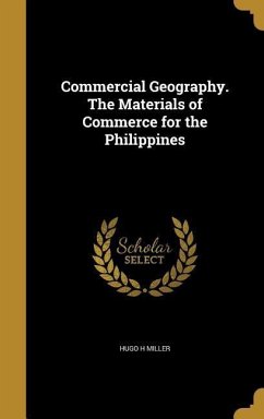 Commercial Geography. The Materials of Commerce for the Philippines