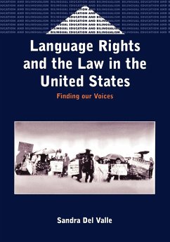 Language Rights and the Law in the United States - Del Valle, Sandra