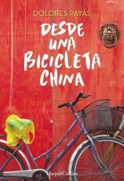 Desde una Bicicleta China - Payas, Dolores