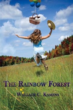 The Rainbow Forest: Volume 1 - Kamens, Wallace C.