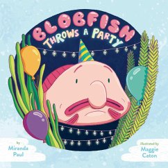 Blobfish Throws a Party - Paul, Miranda