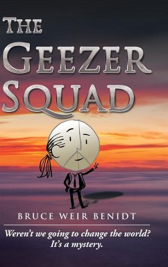 The Geezer Squad - Benidt, Bruce Weir