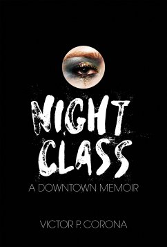 Night Class: A Downtown Memoir - Corona, Victor