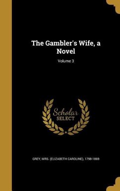 The Gambler's Wife, a Novel; Volume 3