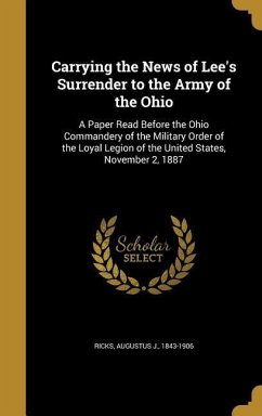 Carrying the News of Lee's Surrender to the Army of the Ohio