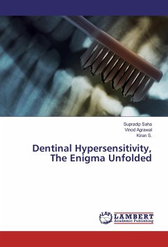 Dentinal Hypersensitivity, The Enigma Unfolded
