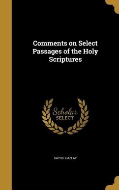 Comments on Select Passages of the Holy Scriptures