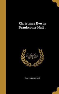Christmas Eve in Branksome Hall ..