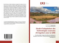 Etude d¿adaptation des Technologies avancées d¿irrigation avec la GIRE - Rakotoarimanana, Zy Harifidy;Rivo, Noelson;Rakotodrajama, Henri Joseph