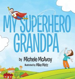 My Superhero Grandpa - McAvoy, Michele