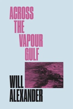 Across the Vapour Gulf - Alexander, Will
