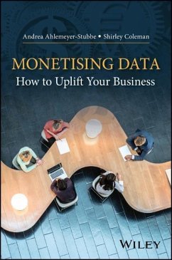 Monetizing Data - Ahlemeyer-Stubbe, Andrea;Coleman, Shirley