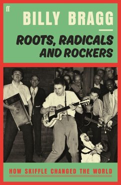 Roots, Radicals and Rockers - Bragg, Billy