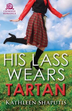 His Lass Wears Tartan - Shaputis, Kathleen