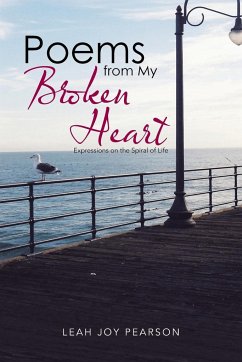 Poems from My Broken Heart - Pearson, Leah Joy