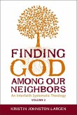 Finding God Among Our Neighbors, Volume 2