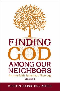 Finding God Among Our Neighbors, Volume 2 - Largen, Kristin Johnston
