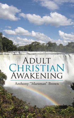 Adult Christian Awakening - Brown, Anthony "Marsman"