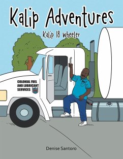 Kalip Adventures: Kalip 18 wheeler - Santoro, Denise