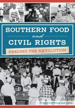 Southern Food and Civil Rights: Feeding the Revolution - Opie, Frederick Douglass