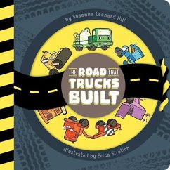 The Road That Trucks Built - Hill, Susanna Leonard