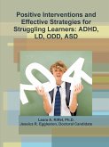Positive Interventions and Effective Strategies for Struggling Learners