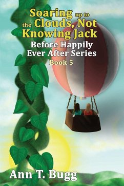 Soaring up to the Clouds, Not Knowing Jack - Bugg, Ann T.