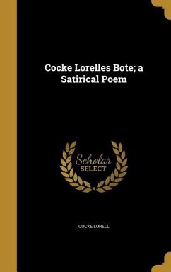 Cocke Lorelles Bote; a Satirical Poem