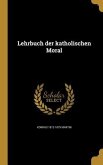 Lehrbuch der katholischen Moral