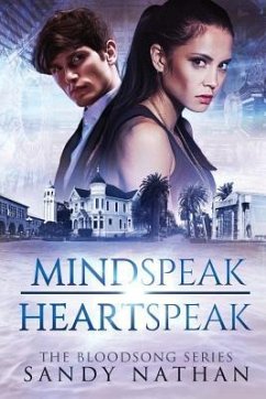 Mindspeak/Heartspeak: A Saga of Quantum Physics, Alternative Universes & Love - Nathan, Sandy