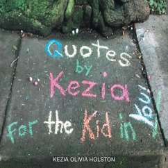 Quotes by Kezia for the Kid in you! - Holston, Kezia Olivia