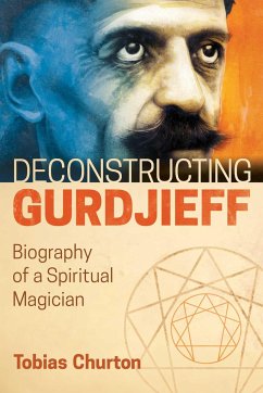 Deconstructing Gurdjieff - Churton, Tobias