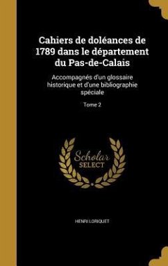 Cahiers de doléances de 1789 dans le département du Pas-de-Calais - Loriquet, Henri