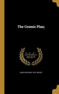 The Cosmic Plan;
