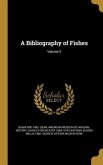 A Bibliography of Fishes; Volume 2