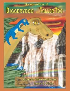The Adventures of Diggerydoo and Taller Too - Anderson, Richard Allen
