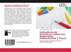 Indicadores de Gestión en Gobiernos Regionales: Productividad y Praxis - Arévalo Molina, Derkis Enrique