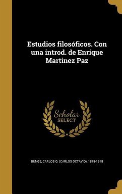 Estudios filosóficos. Con una introd. de Enrique Martinez Paz