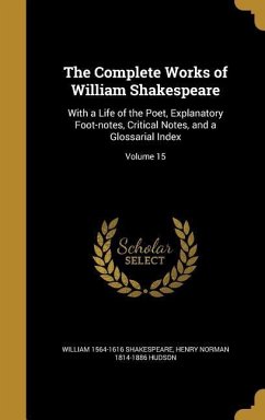 The Complete Works of William Shakespeare - Shakespeare, William; Hudson, Henry Norman