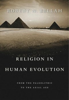 Religion in Human Evolution - Bellah, Robert N.