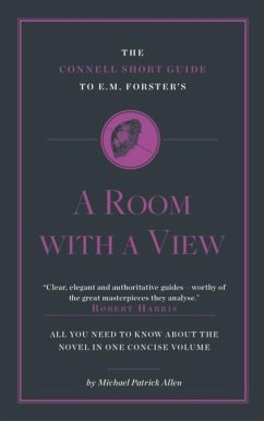 Cover The Connell Short Guide To E. M. Forster's A Room with a View