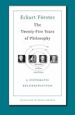 The Twenty-Five Years of Philosophy