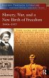 Slavery, War, and a New Birth of Freedom - Bild 1